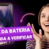 Saúde da bateria: Aprenda a verificar a sua